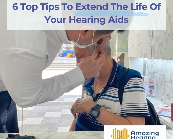 6 Top Tips To Extend The Life Of Your Hearing Aids