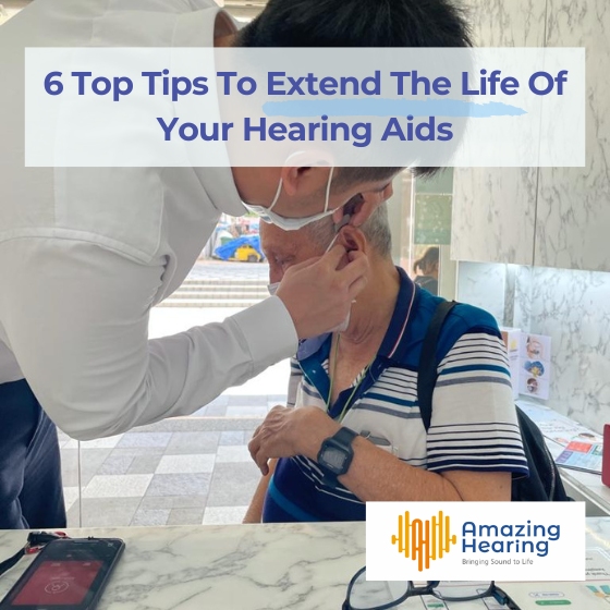 6 Top Tips To Extend The Life Of Your Hearing Aids
